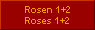 Rosen 1+2
Roses 1+2